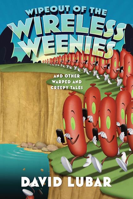Wipeout of the Wireless Weenies - David Lubar - ebook