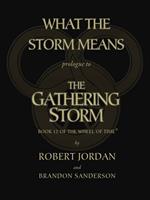 What the Storm Means: Prologue to the Gathering Storm