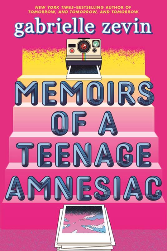 Memoirs of a Teenage Amnesiac - Gabrielle Zevin - ebook