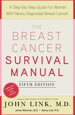 The Breast Cancer Survival Manual, Fifth Edition