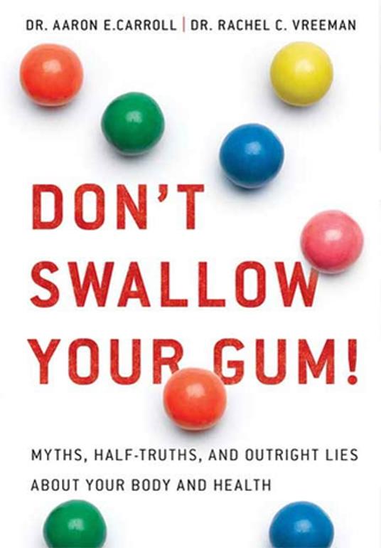 Don't Swallow Your Gum!