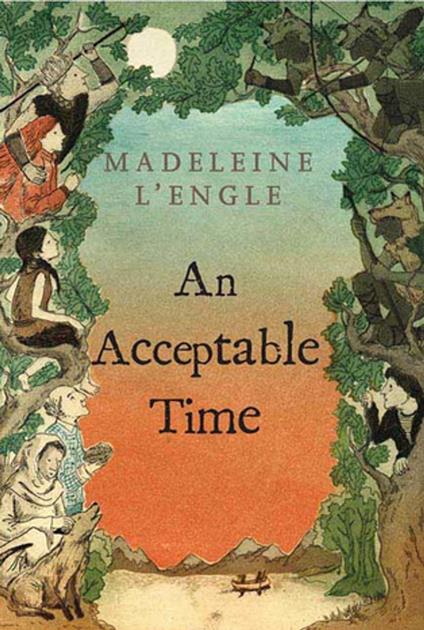 An Acceptable Time - Madeleine L'Engle - ebook