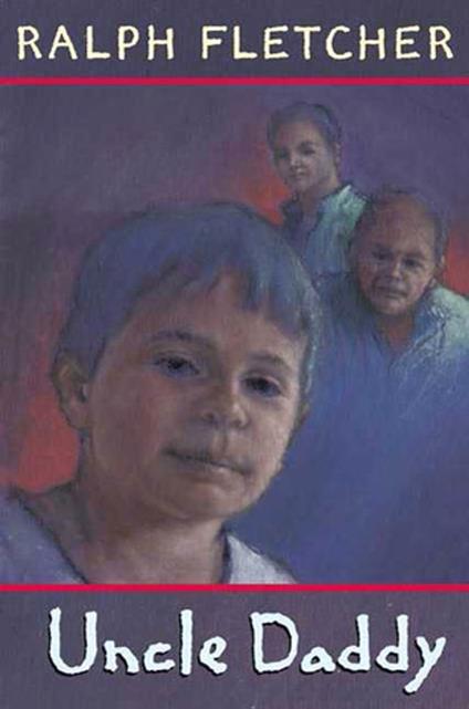 Uncle Daddy - Ralph Fletcher - ebook
