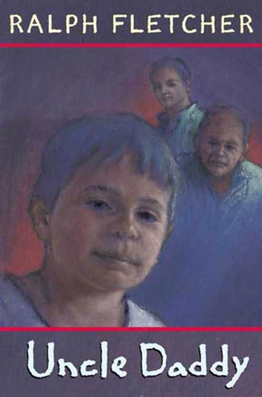 Uncle Daddy - Ralph Fletcher - ebook
