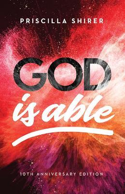 God is Able, 10th Anniversary Edition - Priscilla Shirer - cover