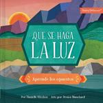 Que Se Haga La Luz