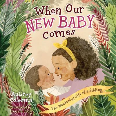When Our New Baby Comes - Aubrey Coleman - cover