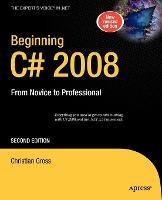 Beginning C# 2008: From Novice to Professional - Christian Gross - cover