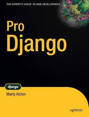 Pro Django - Marty Alchin - cover