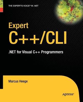 Expert Visual C++/CLI: .NET for Visual C++ Programmers - Marcus Heege - cover