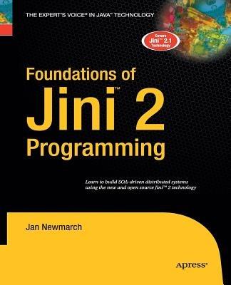 Foundations of Jini 2 Programming - Jan Newmarch - cover