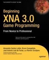 Beginning XNA 3.0 Game Programming: From Novice to Professional - Bruno Evangelista,Alexandre Santos Lobao,Riemer Grootjans - cover