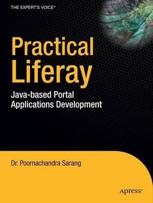 Practical Liferay: Java-based Portal Applications Development - Poornachandra Sarang - cover