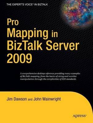 Pro Mapping in BizTalk Server 2009 - Jim Dawson,John Wainwright - cover