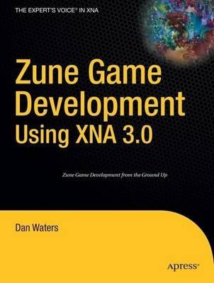 Zune Game Development using XNA 3.0 - Dan Waters - cover