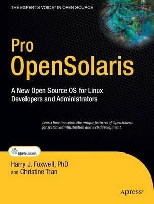 Pro OpenSolaris: A New Open Source OS for Linux Developers and Administrators - Harry Foxwell,Hung Tran - cover