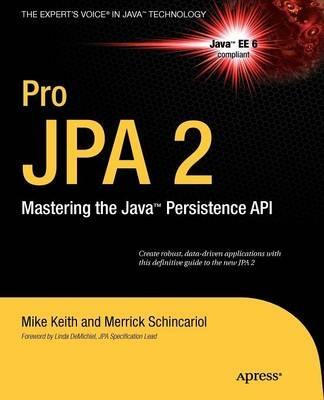 Pro JPA 2: Mastering the Java™ Persistence API - Mike Keith,Merrick Schincariol,Jeremy Keith - cover
