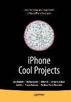 iPhone Cool Projects - Wolfgang Ante,Gary Bennett,Benjamin Jackson - cover