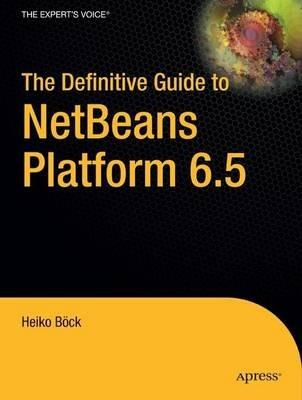 The Definitive Guide to NetBeans Platform - Heiko Bock - cover