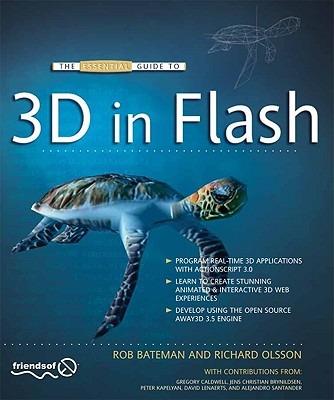 The Essential Guide to 3D in Flash - Richard Olsson,Rob Bateman - cover