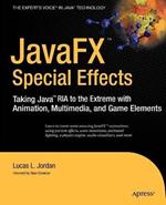 JavaFX Special Effects: Taking Java™ RIA to the Extreme with Animation, Multimedia, and Game Elements