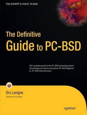 The Definitive Guide to PC-BSD: Frugal Unix for Power Users - Dru Lavigne - cover