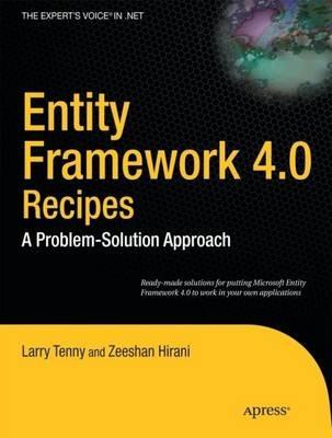 Entity Framework 4.0 Recipes: A Problem-Solution Approach - Larry Tenny,Zeeshan Hirani - cover