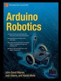 Arduino Robotics - John-David Warren,Josh Adams,Harald Molle - cover