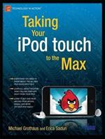 Taking Your iPod touch to the Max