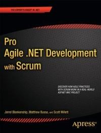 Pro Agile .NET Development with SCRUM - Scott Millett,Jerrel Blankenship,Matthew Bussa - cover