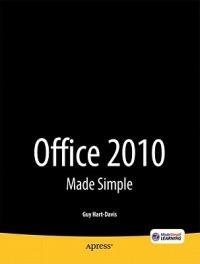 Office 2010 Made Simple - Guy Hart-Davis,MSL Made Simple Learning - cover