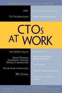 CTOs at Work - Scott E. Donaldson,Stanley G. Siegel,Gary Donaldson - cover