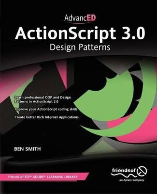 AdvancED ActionScript 3.0: Design Patterns - Ben Smith - cover