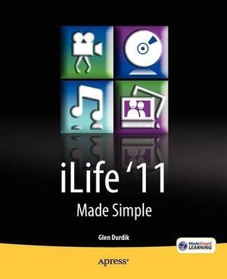 iLife '11 Made Simple - Glen Durdik,MSL Made Simple Learning - cover