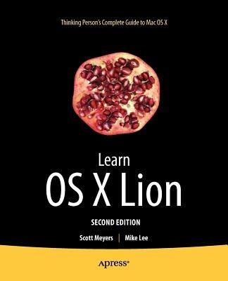 Learn OS X Lion - Scott Meyers,Mike Lee - cover