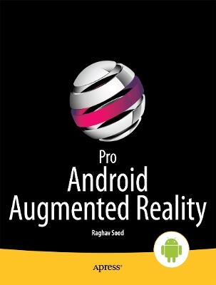Pro Android Augmented Reality - Raghav Sood - cover