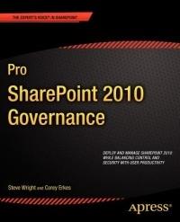 Pro SharePoint 2010 Governance - Steve Wright,Corey Erkes - cover