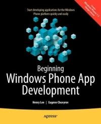 Beginning Windows Phone App Development - Henry Lee,Eugene Chuvyrov - cover