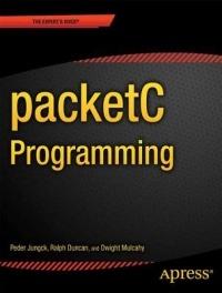 packetC Programming - Peder Jungck,CloudShield Technologies Inc An SAIC Company,Ralph Duncan - cover
