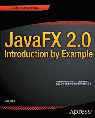 JavaFX 2.0: Introduction by Example - Carl Dea - cover