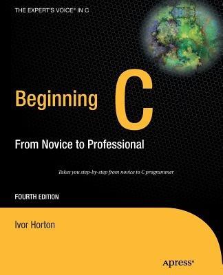 Beginning C: From Novice to Professional - Ivor Horton - cover