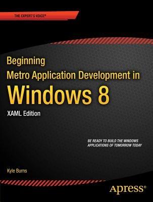 Beginning Windows 8 Application Development - XAML Edition - Kyle Burns - cover