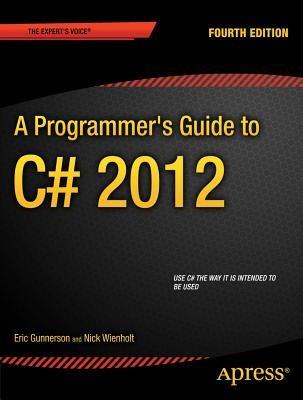 A Programmer's Guide to C# 5.0 - Eric Gunnerson,Nick Wienholt - cover