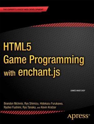 HTML5 Game Programming with enchant.js - Ryo Shimizu,Hidekazu Furukawa,Ryohei Fushimi - cover