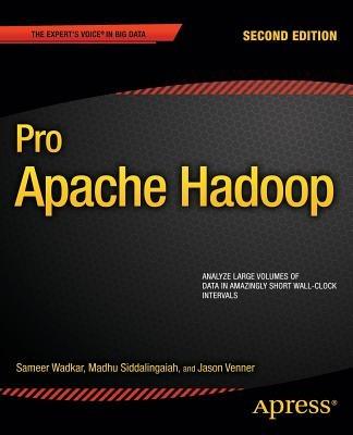 Pro Apache Hadoop - Jason Venner,Sameer Wadkar,Madhu Siddalingaiah - cover
