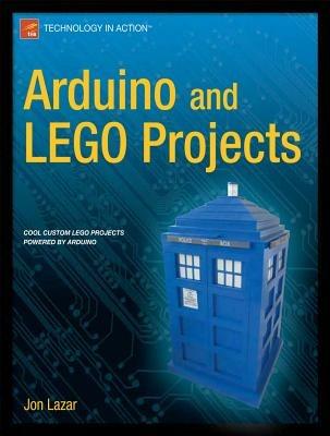 Arduino and LEGO Projects - Jon Lazar - cover