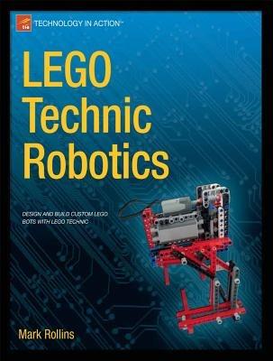 LEGO Technic Robotics - Mark Rollins - cover