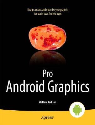 Pro Android Graphics - Wallace Jackson - cover