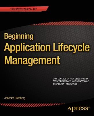Beginning Application Lifecycle Management - Joachim Rossberg - cover