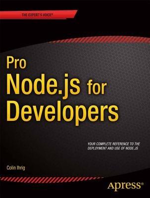 Pro Node.js for Developers - Colin J. Ihrig - cover